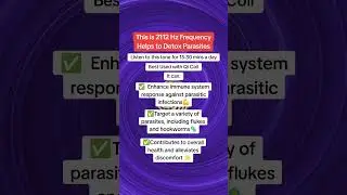 This Is 2112 Hz Frequency Helps To Detox Parasites