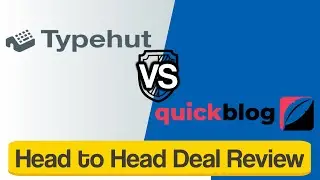 Typehut vs QuickBlog - Head to Head Deal Review