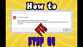 How to FIX Volume Not Accessible | The Volume does not contain a recognized file system STEP 02