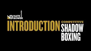 Competitive Shadow Boxing Intro