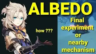 how to do the nearby mechanism/final experiment [ Genshin Impact 1.2 ]