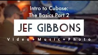 Intro to Cubase 10: The Basics Part 2!