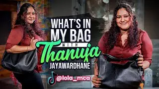 Thanuja Jayawardhana (Lola) : What's in My Bag | Episode 68 | B&B - Bold & Beautiful