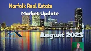 Norfolk Real Estate Market Update August 2023