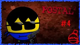 Судные дни! - Postal 2 - Прохождение #4: Четверг и Пятница