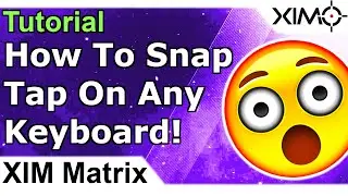 How To Snap Tap With Any Keyboard - XIM Matrix Tutorial for all PC and console games