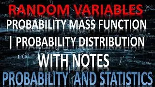 Probability Mass Function (PMF) | With NOTES | Probability Distribution | Random Variables