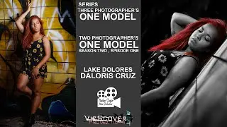 Three Photographer's One Model season 2 ep 1 Lake Dolores Daloris Cruz