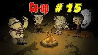 Don't Starve Together ► # 15