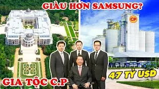10 Unbelievable Facts About the Billionaire Family Behind the CP Group in Vietnam