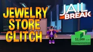 Jewelry Store Glitch! *ROB FAST* | Roblox Jailbreak