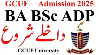 ADA ADS ADC 2nd Annual 2025 Admission GCUF | ADP Admission 2025 | BA BSc ADP Admission GCUF 2025