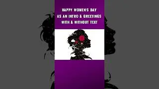 Free To Download Happy Women's Day-Visit The Channel For Free Download-