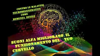 Contro le malattie neuro degenerative *Demenza senile*ONDE α migliorano istantaneamente la Memoria.