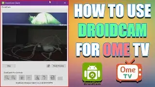 How To Use Droidcam For OmeTV 2022 | Mobile Phone Camera For OmeTV