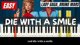 Lady Gaga & Bruno Mars - Die With A Smile - Beginner Piano Tutorial | Slow And Easy Piano