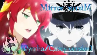 Mirror Mirror (Pyrrha/Casey version) [AlienSnowflake]