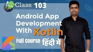 Class 103 - Using System Services For Buzzing  | Android App Development Complete Course In Hindi