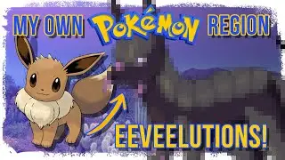 My PokeRegion! | Ep 4 - Eeveelutions