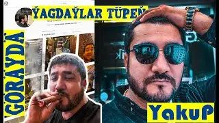 YakuP Gurbanov'yn taze videolary - yagday tupen - gorayda
