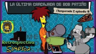 Retrospectiva Simpson: La última carcajada de Bob Patiño