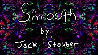Jack Stauber - Smooth (Lyric Video)