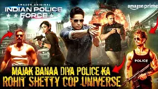 Indian Police Force Trailer Review Aisi Galti Mat Karna Rohit Shetty Cop Universe