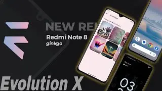 Evolution X 9.3 Based on Android 14 for Redmi Note 8 (Gingko) | Android 14 | Detailed Review