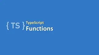 TypeScript | #10 Functions in TypeScript | Step by Step Tutorial for TypeScript