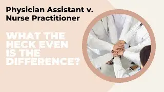 What's the difference between a PA and NP???