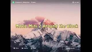 Mavic Mini 2 Around the Block