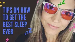 How to get the best sleep ever!  My over the top (but successful) sleep routine!