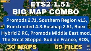 ETS2 1.51 BIG MAP COMBO. 30 maps, 69 files. Promods 2.71, Roex 4.3, Southern Region 13 Rusmap 2.51.
