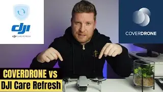 DJI CARE REFRESH VS COVERDRONE | BEST DRONE INSURANCE?