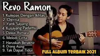 REVO RAMON - Kulepas Dengan Ikhlas | kompilasi full album terbaik 
