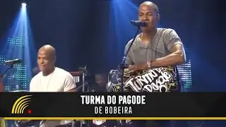 Turma Do Pagode - De Bobeira (Esse É O Clima)(Ao Vivo)(Vídeo Oficial)