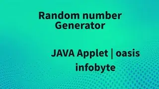 Java Applet | Oasis infobyte internship | Random Number generator