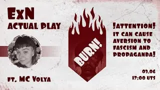 ExN Actual play | Burn v.0.912 (Russian language with English subtitles)
