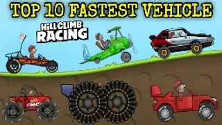 TOP 10 FASTEST CARS IN HILL CLIMB RACING
