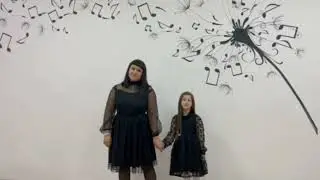 "Мама и дочь" муз. и сл. Ю.Кудинова, дуэт мамы Юдиной Ю.Х. и дочери Юдиной Д.О.
