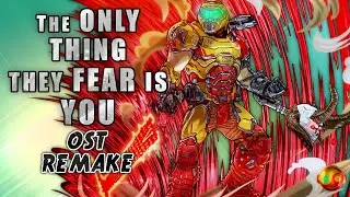 DOOM ETERNAL – The Only Thing They Fear Is You | HQ Remake