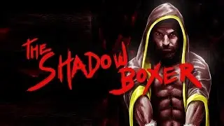 The Shadow Boxer (Kinda Funny Animated Special)