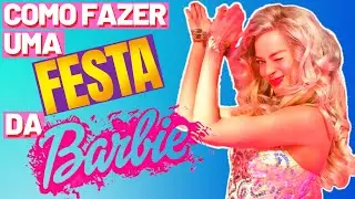 COMO FAZER UMA FESTA DA BARBIE🩰[DICAS SIMPLES]