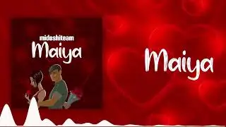 Midoshiteam-Maiya-(Official Audio)