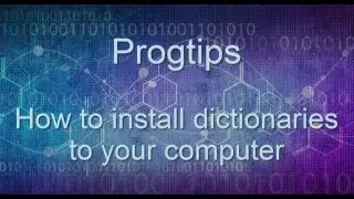 How to install some Dictionaries on your computer