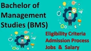 BMS - Requirement + Admission process + Career + Salary