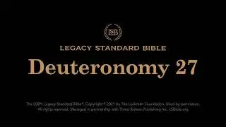 Deuteronomy 27 - Legacy Standard Bible (LSB) - Audio