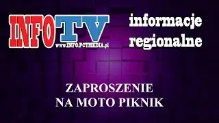ZAPROSZENIE NA MOTO PIKNIK [INFO TV]