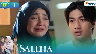 Hari Paling Menyedihkan Bagi Saleha & Nando | Saleha Full Episode 1