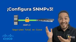 Cómo se configura SNMPv3 en Routers Cisco: Demo con SNMP Walk y Wireshark